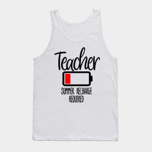 Teacher Battery Summer Recharge Required Tank Top